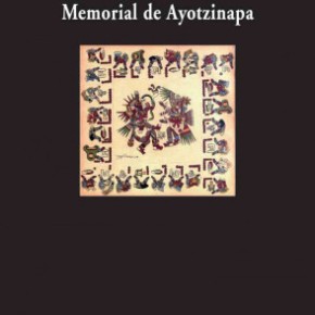Memorial de Ayotzinapa: documento y mito contra la verdad histórica